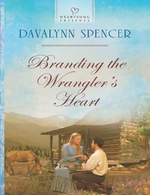 [The Cañon City Chronicles 02] • Branding the Wrangler's Heart